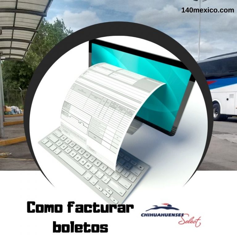 Como facturar boletos de autobuses Chihuahuenses