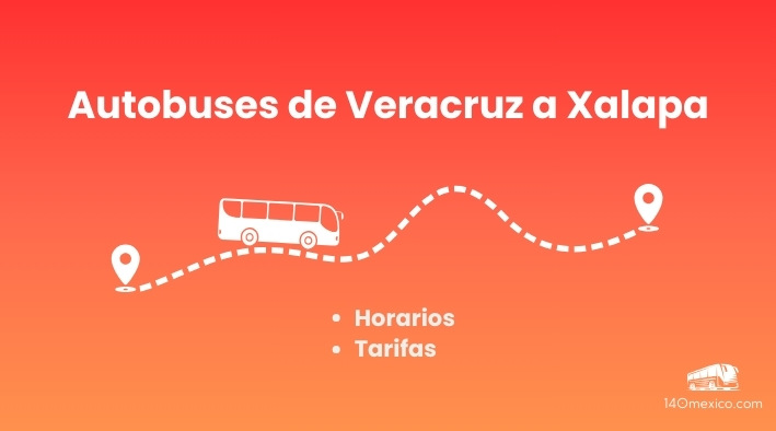 Horarios de autobuses de Veracruz a Xalapa | 2025