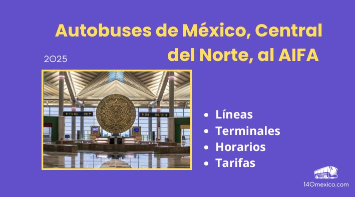 Autobuses de México, Central del Norte, al AIFA | horarios y precios