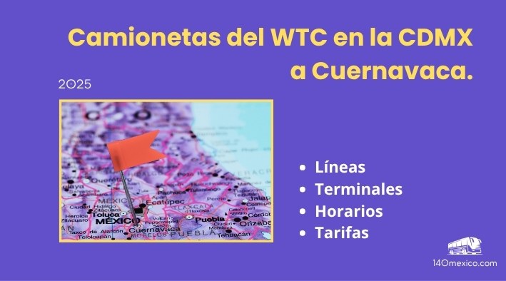 Horarios de las camionetas de México WTC a Cuernavaca