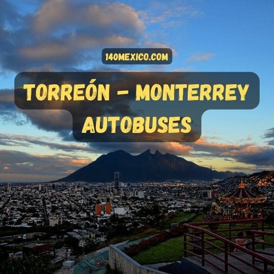 Horarios de autobuses de Torreón a Monterrey | 2025