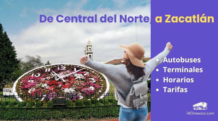 Autobús de la Central del Norte, a Zacatlán | precios y horarios