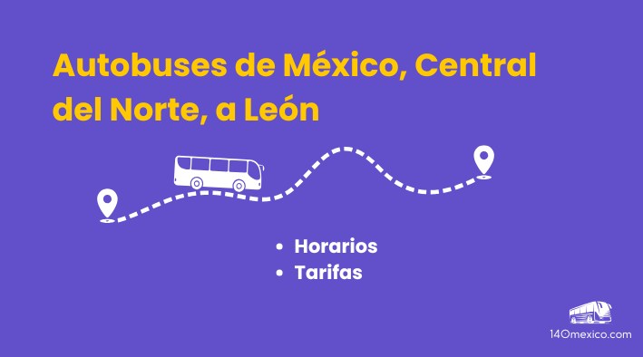 Autobuses de México CDMX a León | precios y horarios