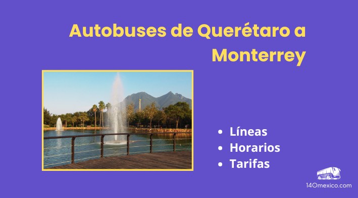 Autobuses de Querétaro a Monterrey, horarios y tarifas
