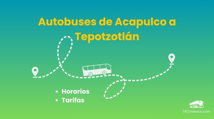 Horarios de autobuses de Acapulco a Tepotzotlán en el 2025