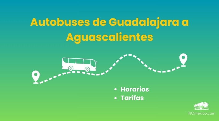 Autobuses de Guadalajara a Aguascalientes