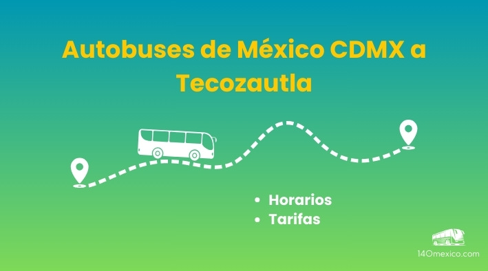 Autobuses de México a Tecozautla
