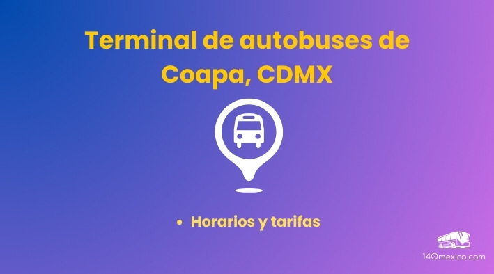 Información de la Terminal de autobuses en Coapa
