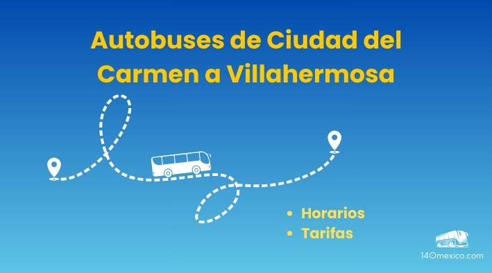 Horarios autobuses Ciudad Carmen a Villahermosa en el 2025