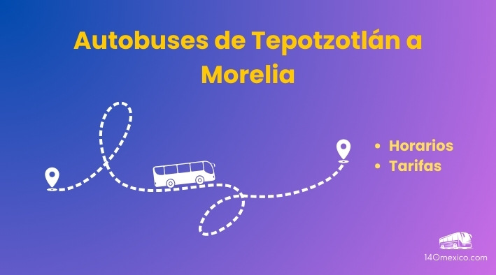 Horarios de autobuses de Tepotzotlán a Morelia en el 2025