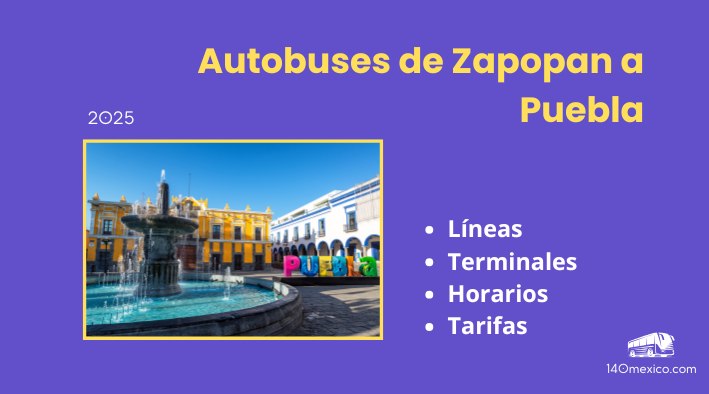 Autobuses de Zapopan a Puebla | horarios y tarifas