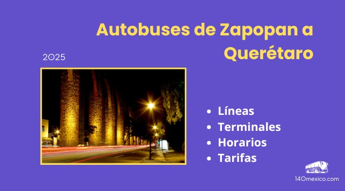 Autobuses de Zapopan a Querétaro | horarios y tarifas